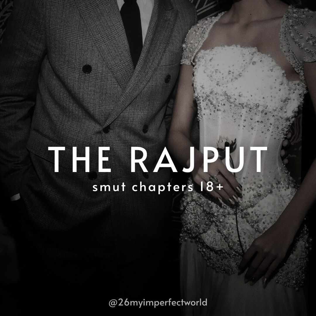 The Rajput (smut chapters)