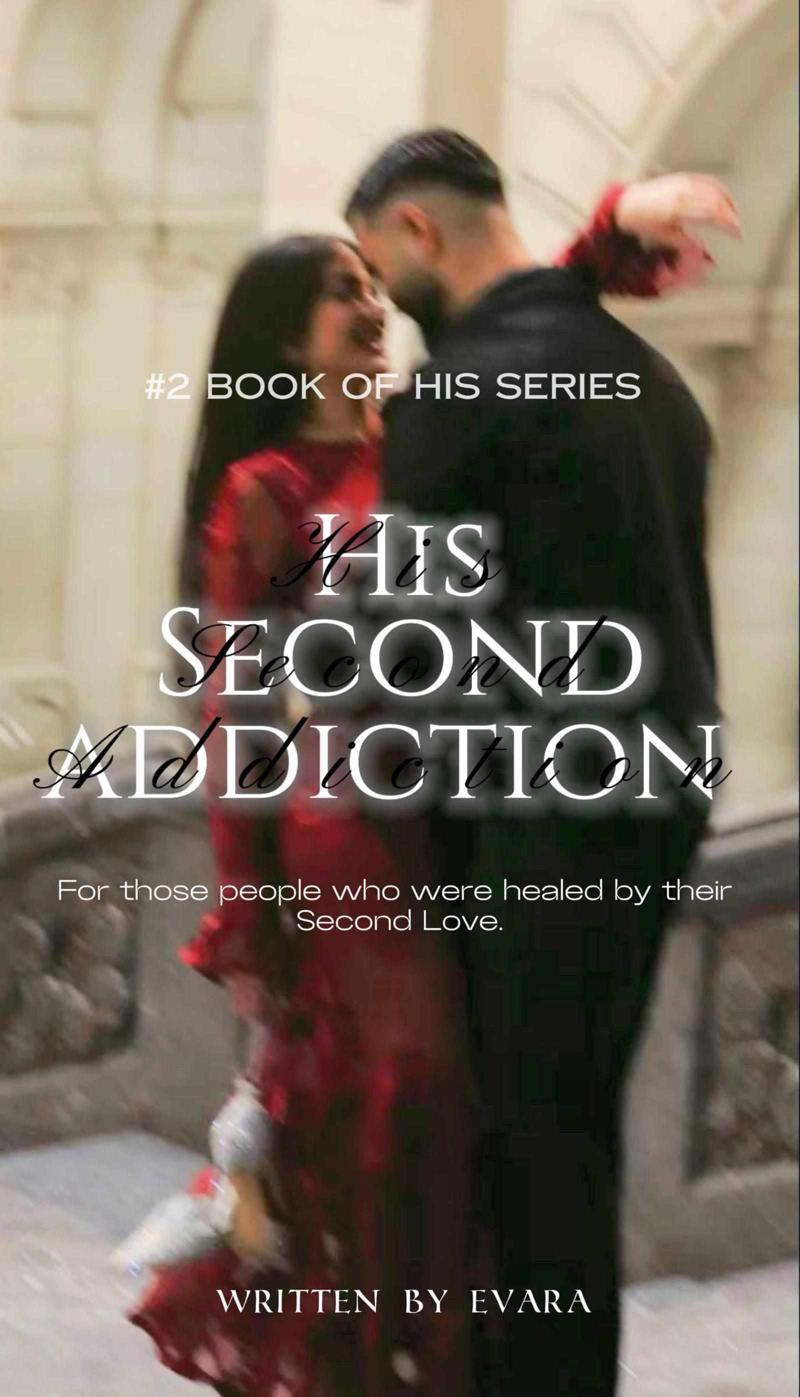 His Second Addiction