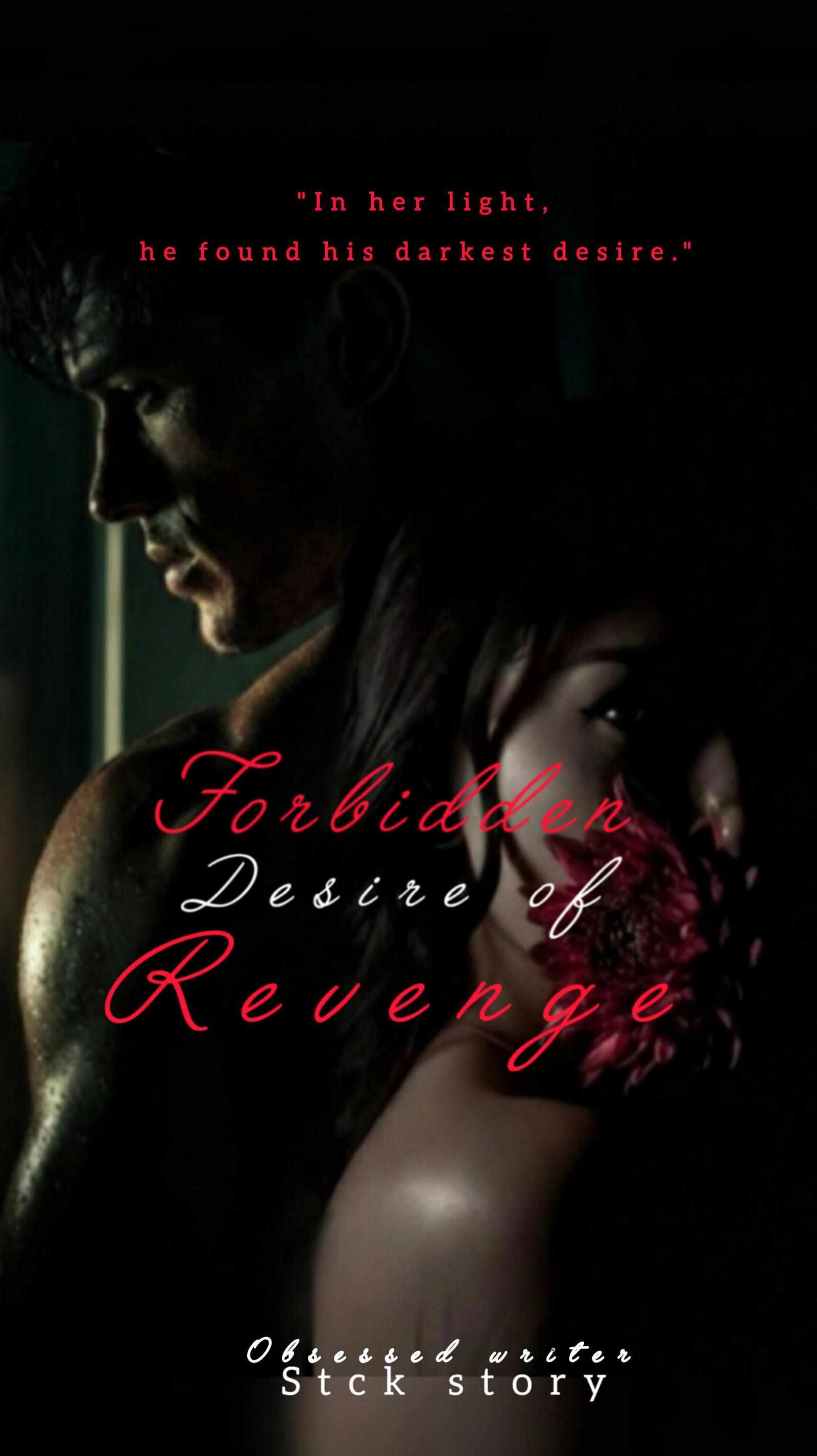 Forbidden Desire of Revenge
