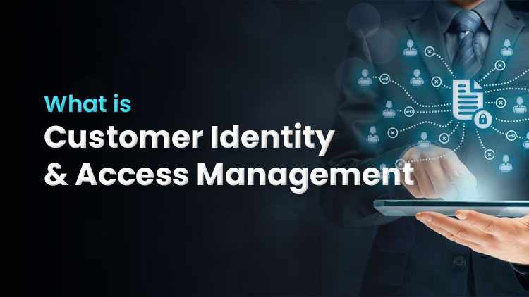 What Is Customer Identity And Access Management (CIAM)? A Complete Beginner’s Guide