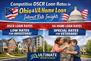 DSCR Loan Rates & DSCR Loan Ohio Options | VA Home Loan Interest Rates | Ultimate Mortgage