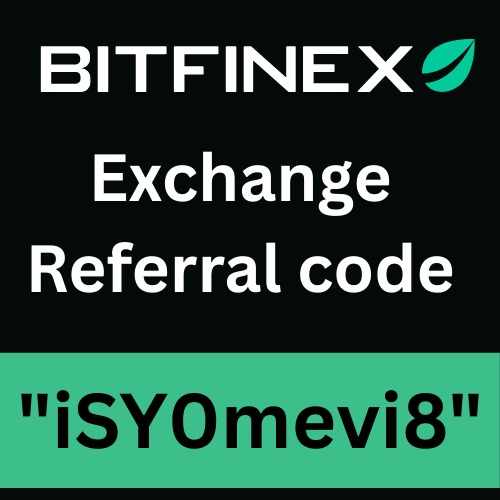 Bitfinex Exchange Referral code 2026 "iSY0mevi8" Get Upto 50% On Trading Fees