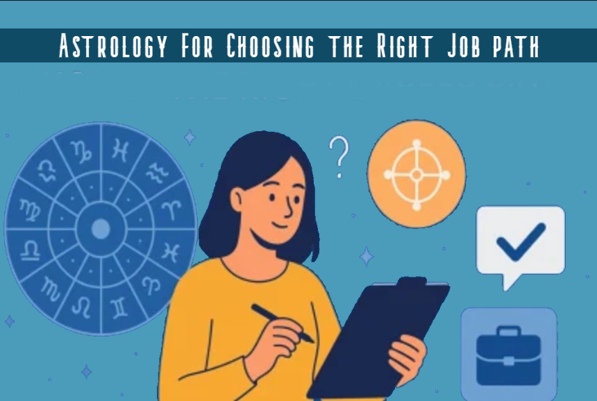 Astrology For Choosing the Right Job path