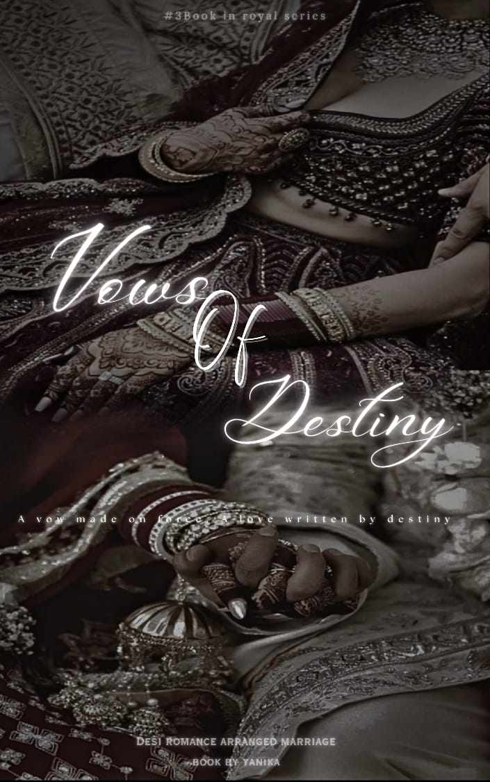 Vows Of Destiny- a vow made by fate love written by destiny