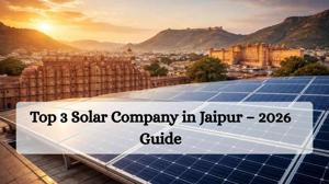 Top 3 Solar Company in Jaipur – 2026 Guide