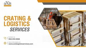 Custom Crating in Miami and Last Mile Delivery Miami Solutions by Axis Logistics Services