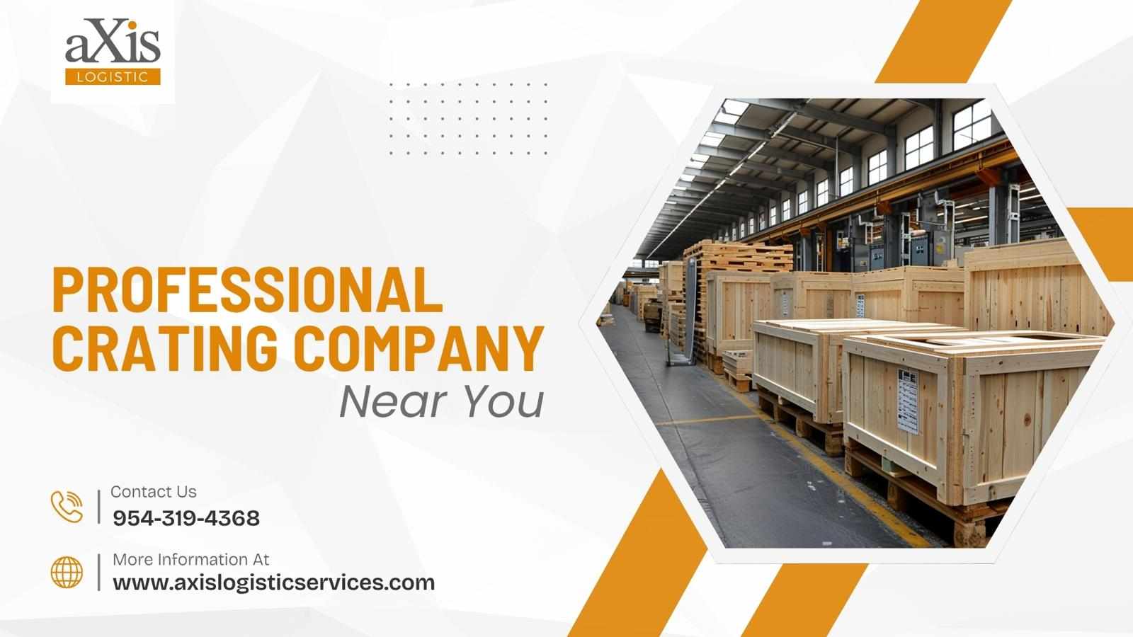 Custom Crating Fort Lauderdale for Confident Shipping | Axis Logistic Services