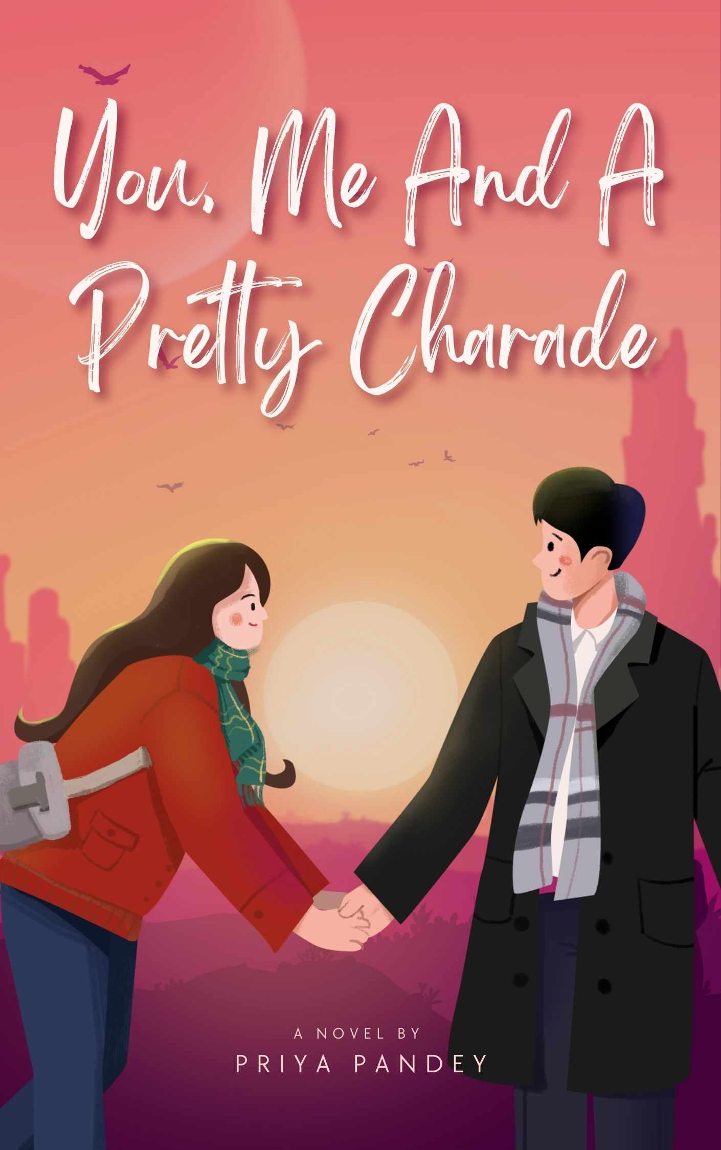 You, Me and A Pretty Charade