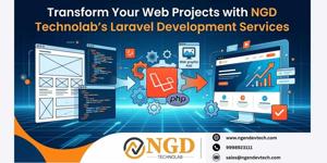 Transform Your Web Projects with NGD Technolab’s Laravel Development Services