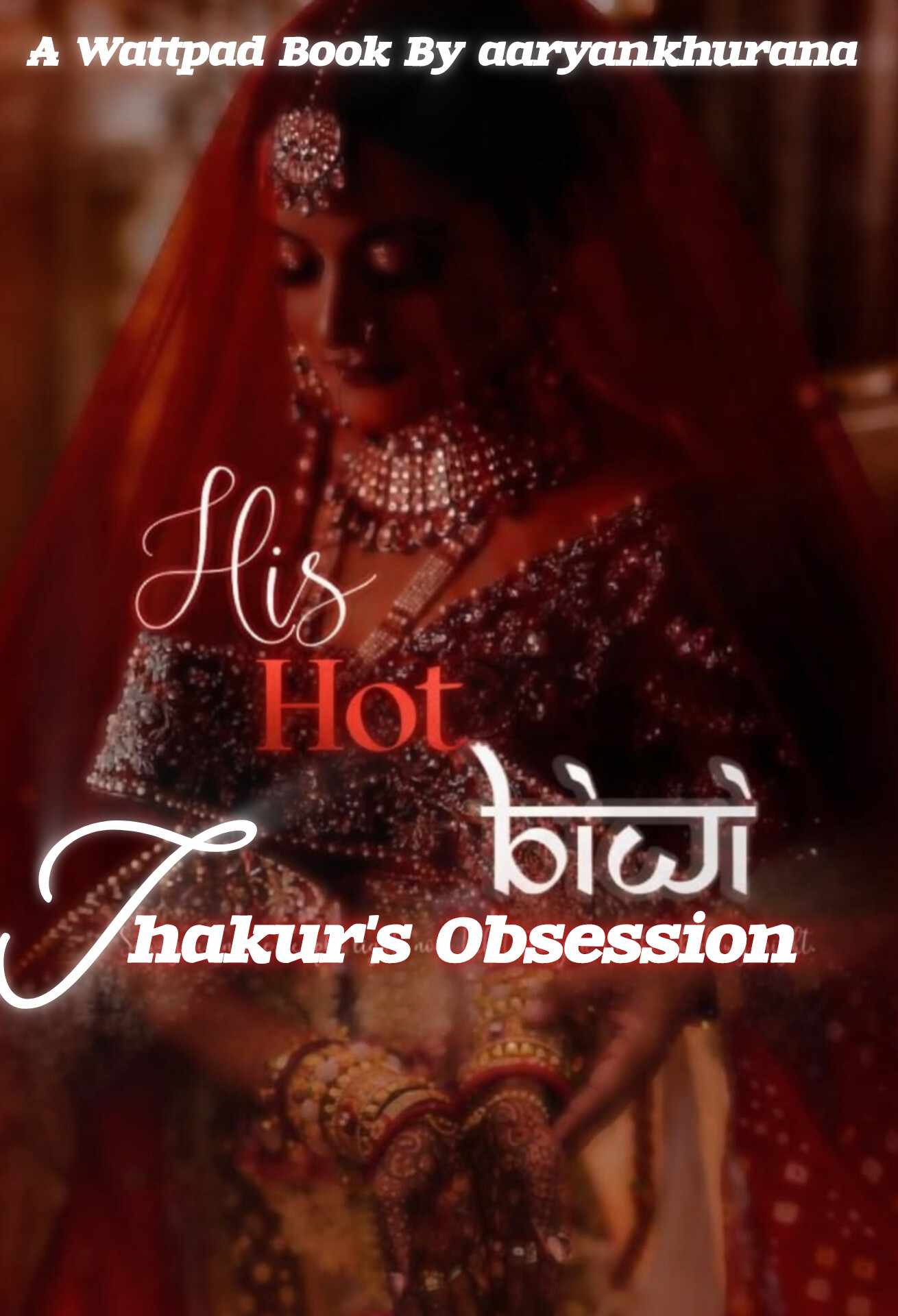 Thakur's Obsession: His Hot Biwi