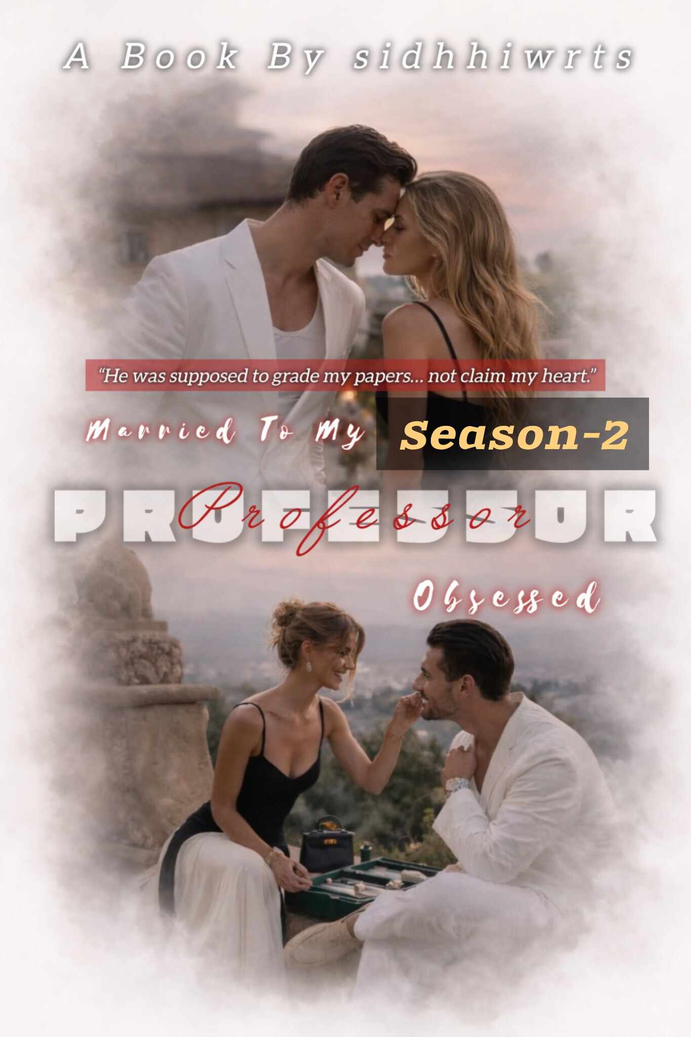 Married To My Obsessed Professor 🥵🥵 [Season-2]