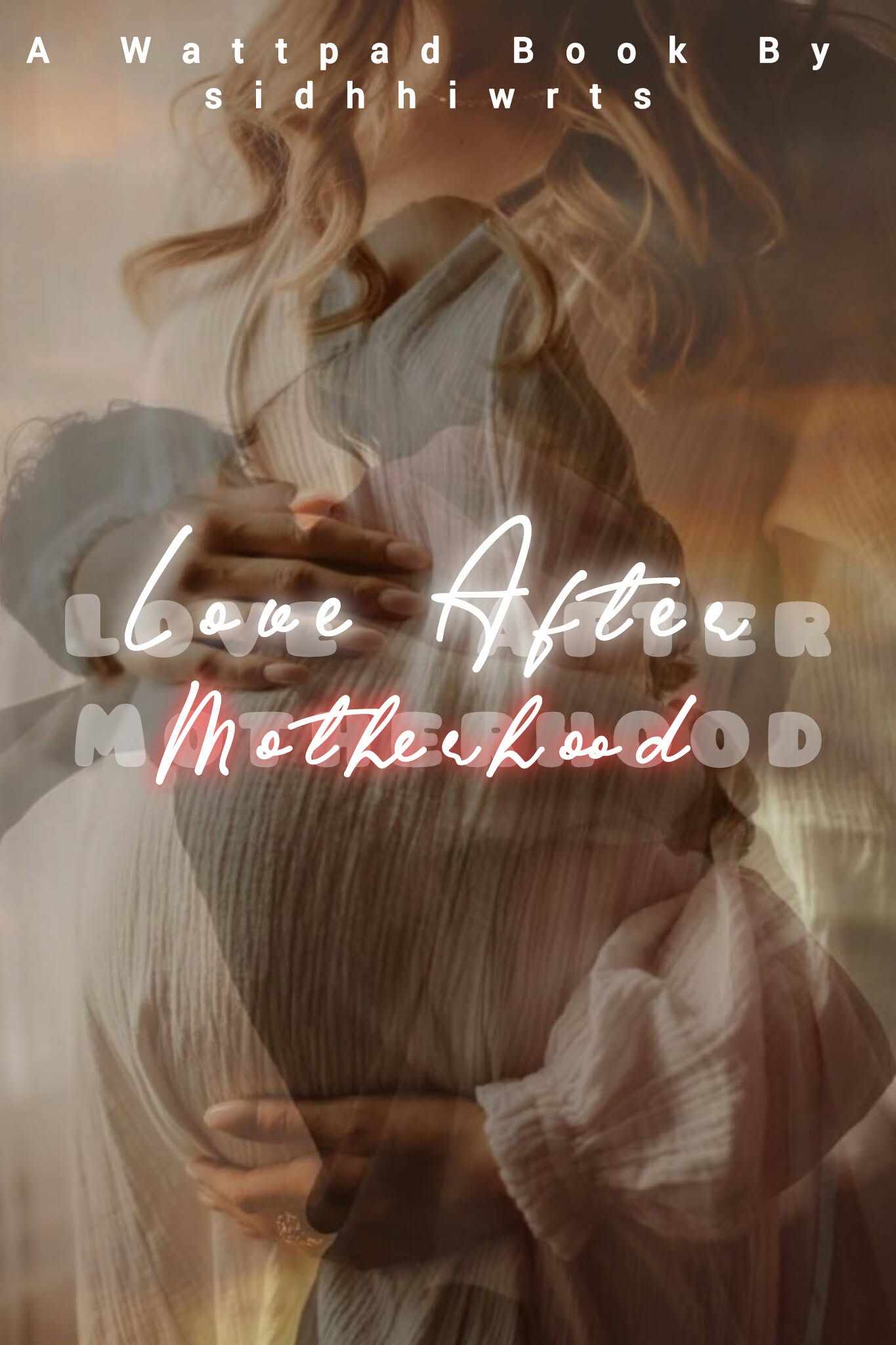 Love After Motherhood