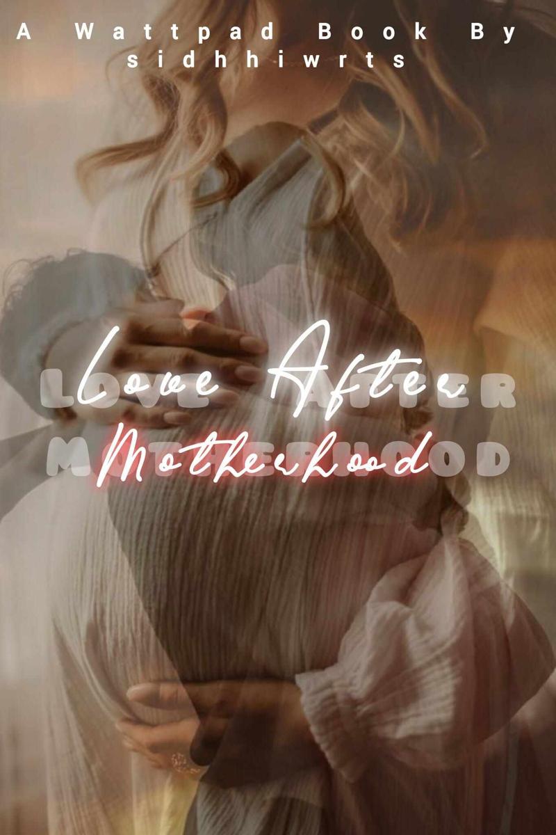 Love After Motherhood