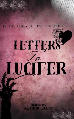 03,"In the Ashes of Love, Lucifer Rose"