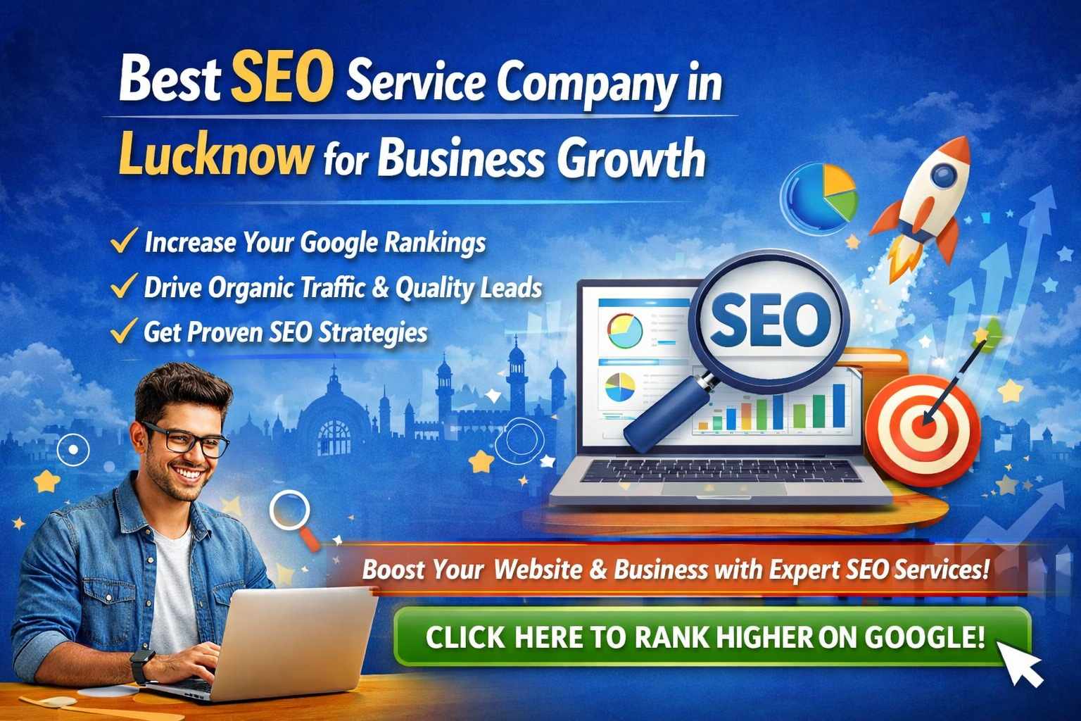 Growing Your Business in the City of Nawabs: Why You Need the Best SEO Service Company in Lucknow