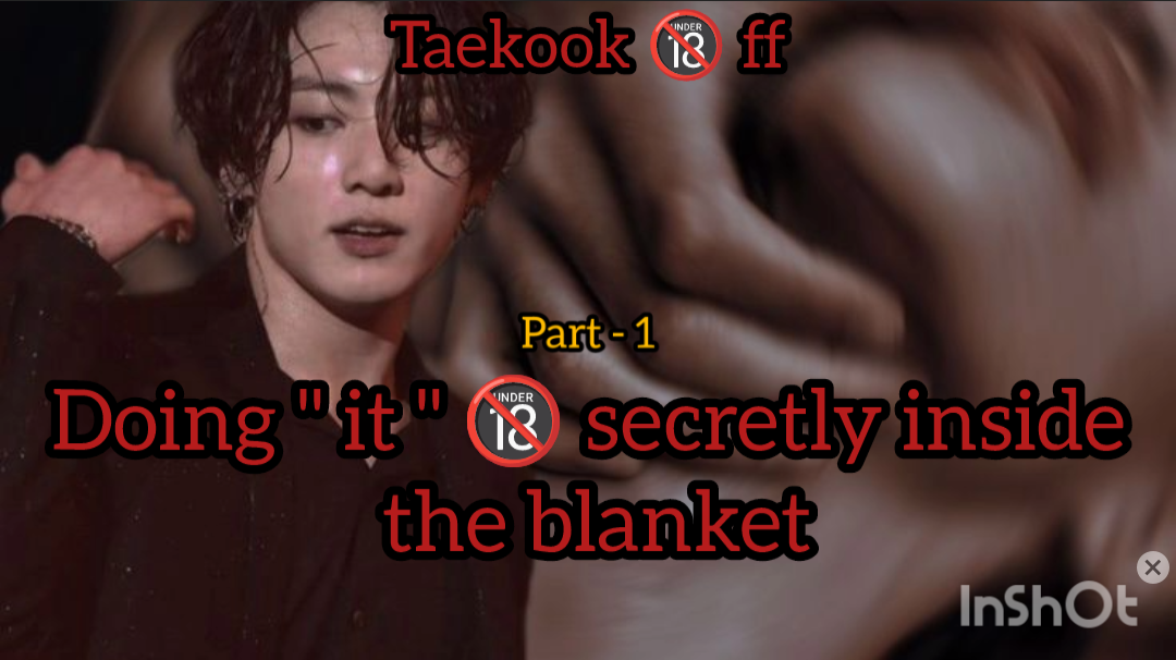 Doing it secretly inside the blanket smut 🔞