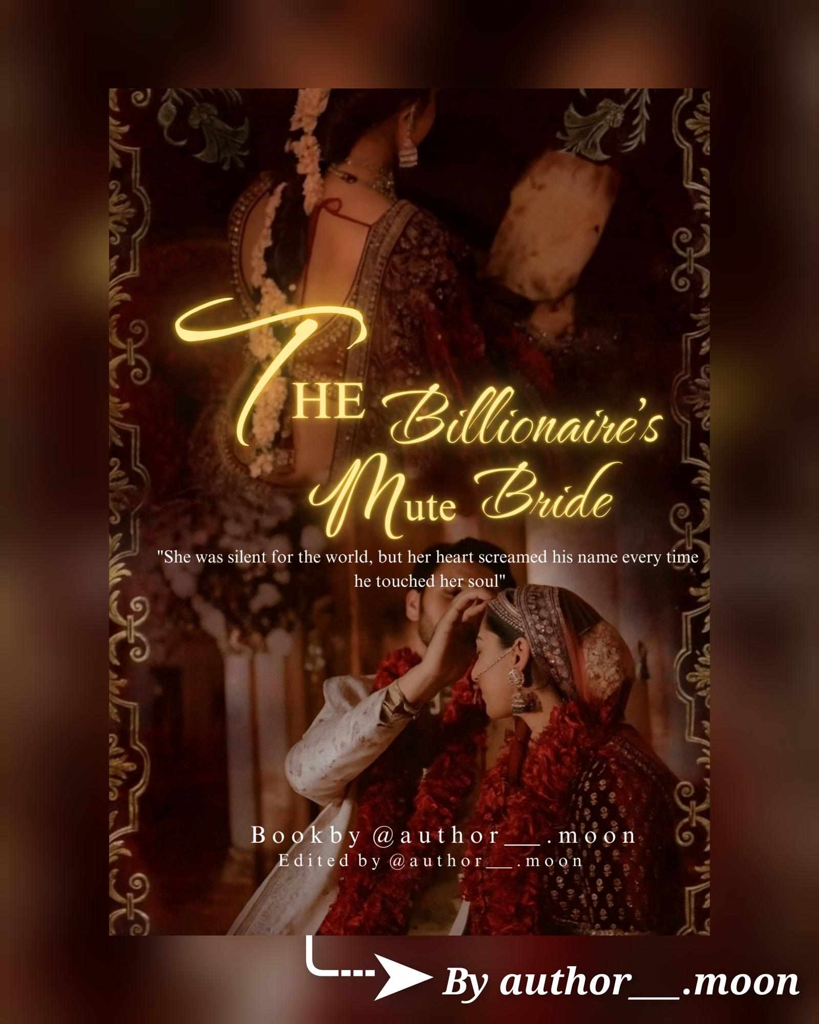 The billionaire's mute bride ๐ทโจ