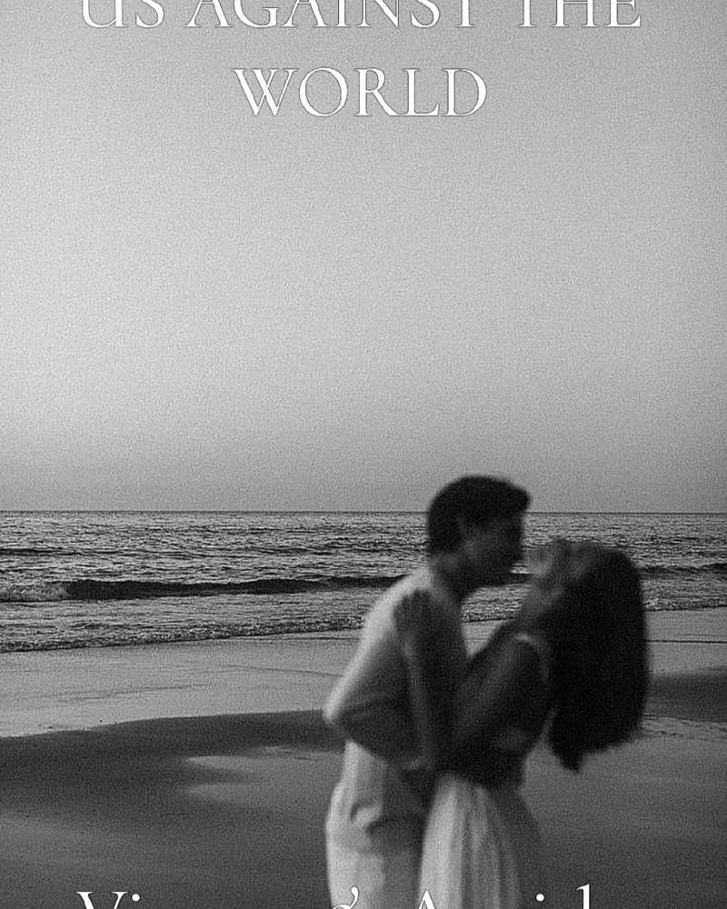 US AGAINST THE WORLD BOOK 1:VIVAAN AND ANAISHA