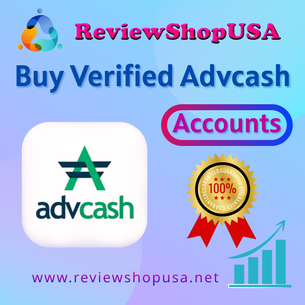 Top 4 Sites to Buy Verified Advcash Accounts for Global ...