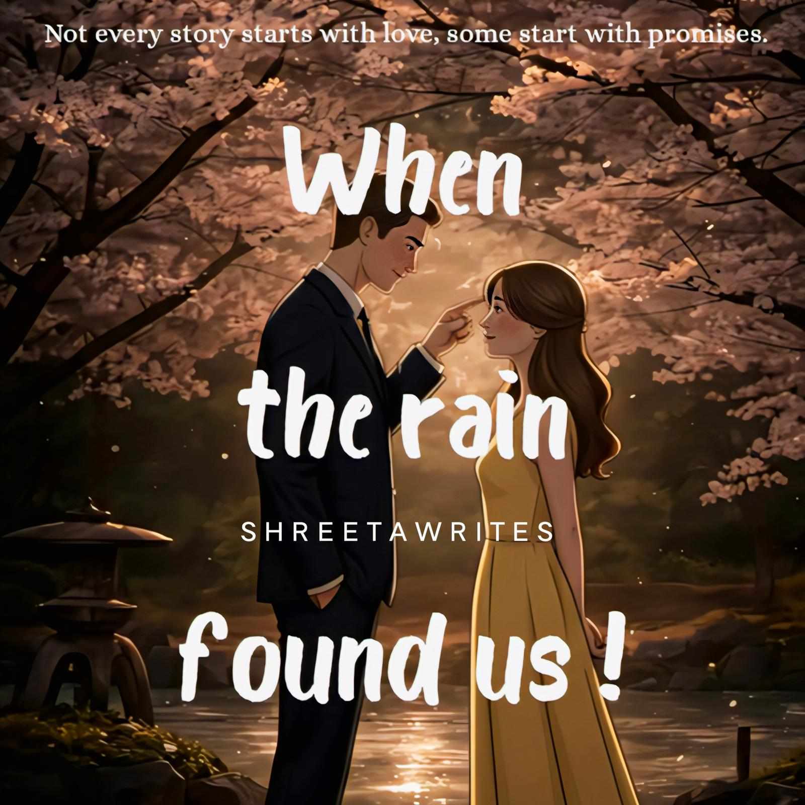 WHEN THE RAIN FOUND US!