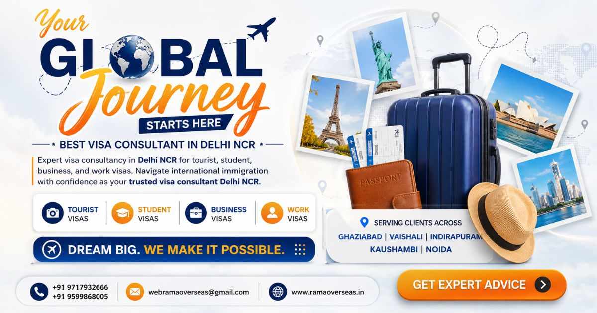 Best Visa Consultant in Delhi NCR | Trusted Tourist, Student & Work Visa Services | Rama Overseas