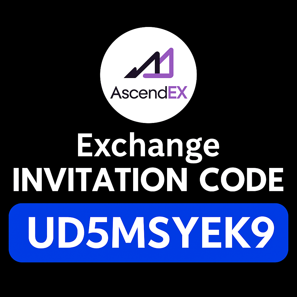 AscendEx Invitation Code “UD5MSYEK9”: A Detailed Examination of Fee Discounts and Bonus Incentives