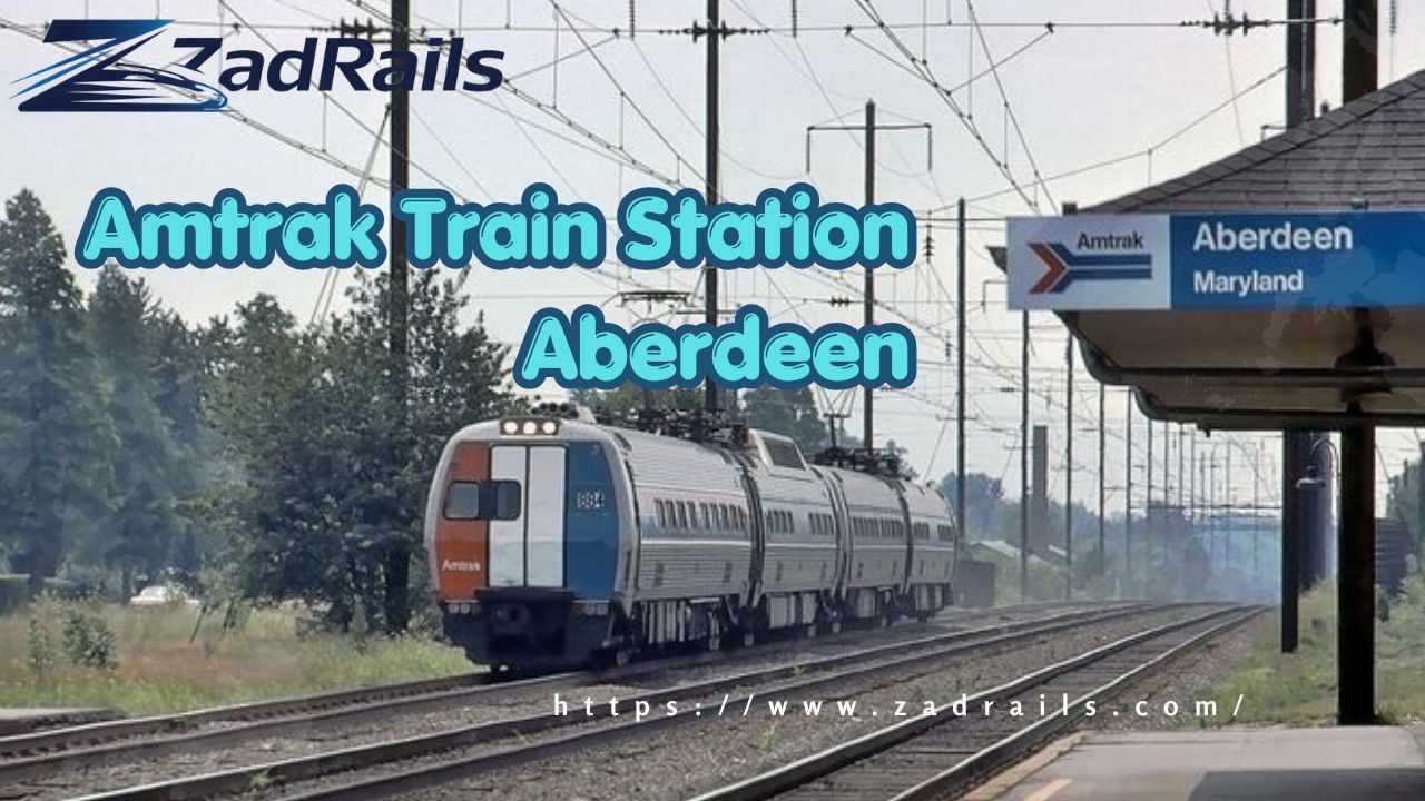 What Should You Know About Amtrak Train Station Aberdeen Before You Travel?