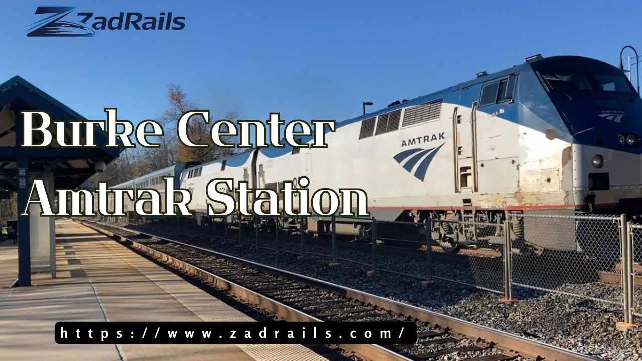 Is Burke Center Amtrak Station the Perfect Starting Point for a Smooth Rail Journey?