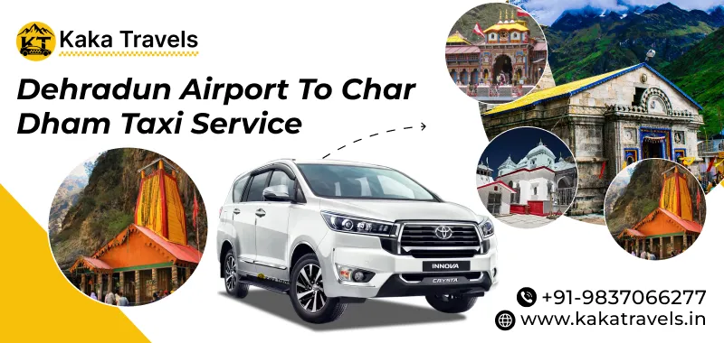 Dehradun Airport to Char Dham Taxi – Best Price, Safe Travel & 24/7 Booking