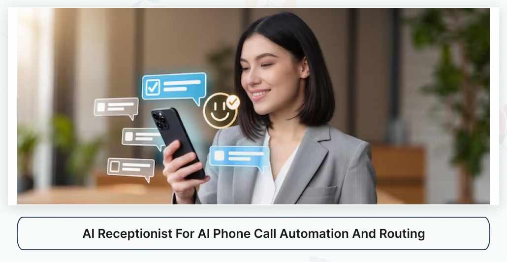 AI Receptionist for AI Phone Call Automation and Routing