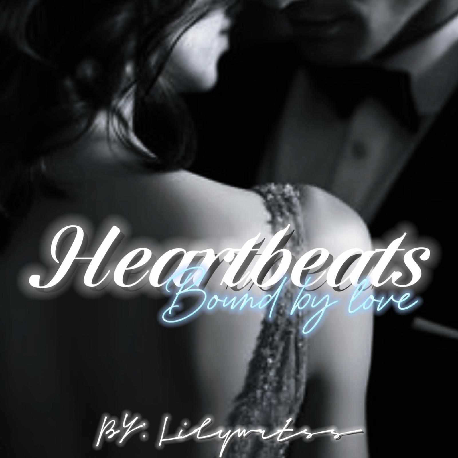 Heartbeats: bound by love