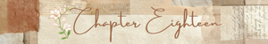 Chapter Eighteen