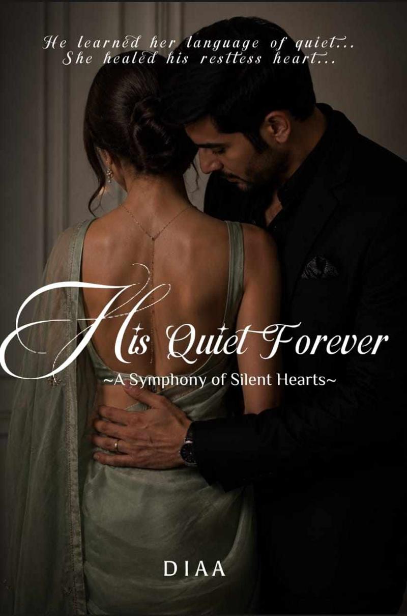 𝐇𝐢𝐬 𝐐𝐮𝐢𝐞𝐭 𝐅𝐨𝐫𝐞𝐯𝐞𝐫 [A Symphony of Silent Hearts]