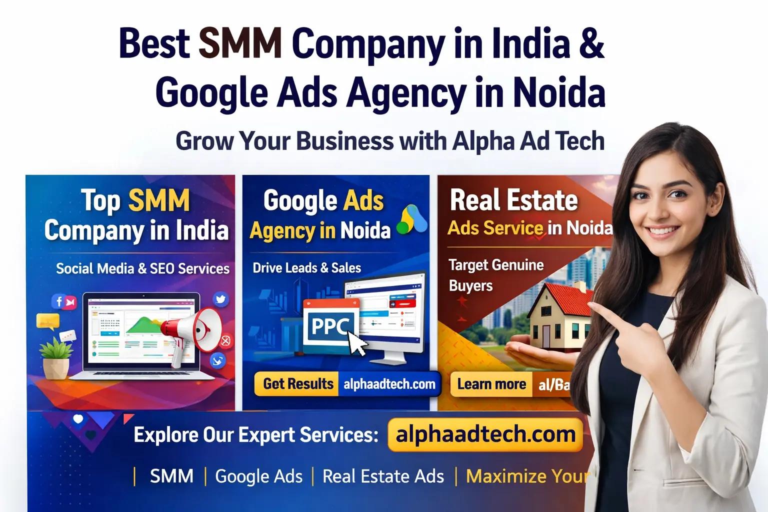 Best SMM Company in India & Google Ads Agency in Noida – Grow Your Business with Alpha Ad Tech