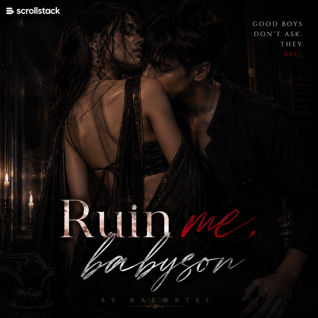Ruin me, babyson!