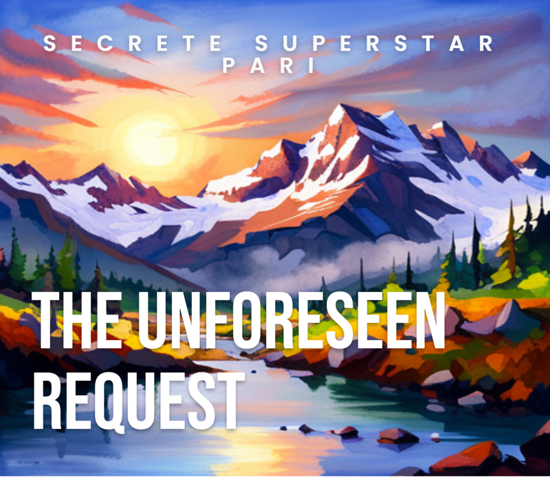 The Unforeseen Request