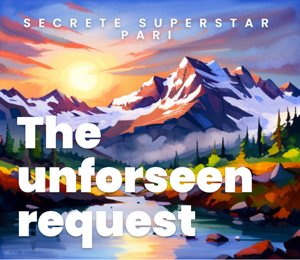 The Unforeseen Request