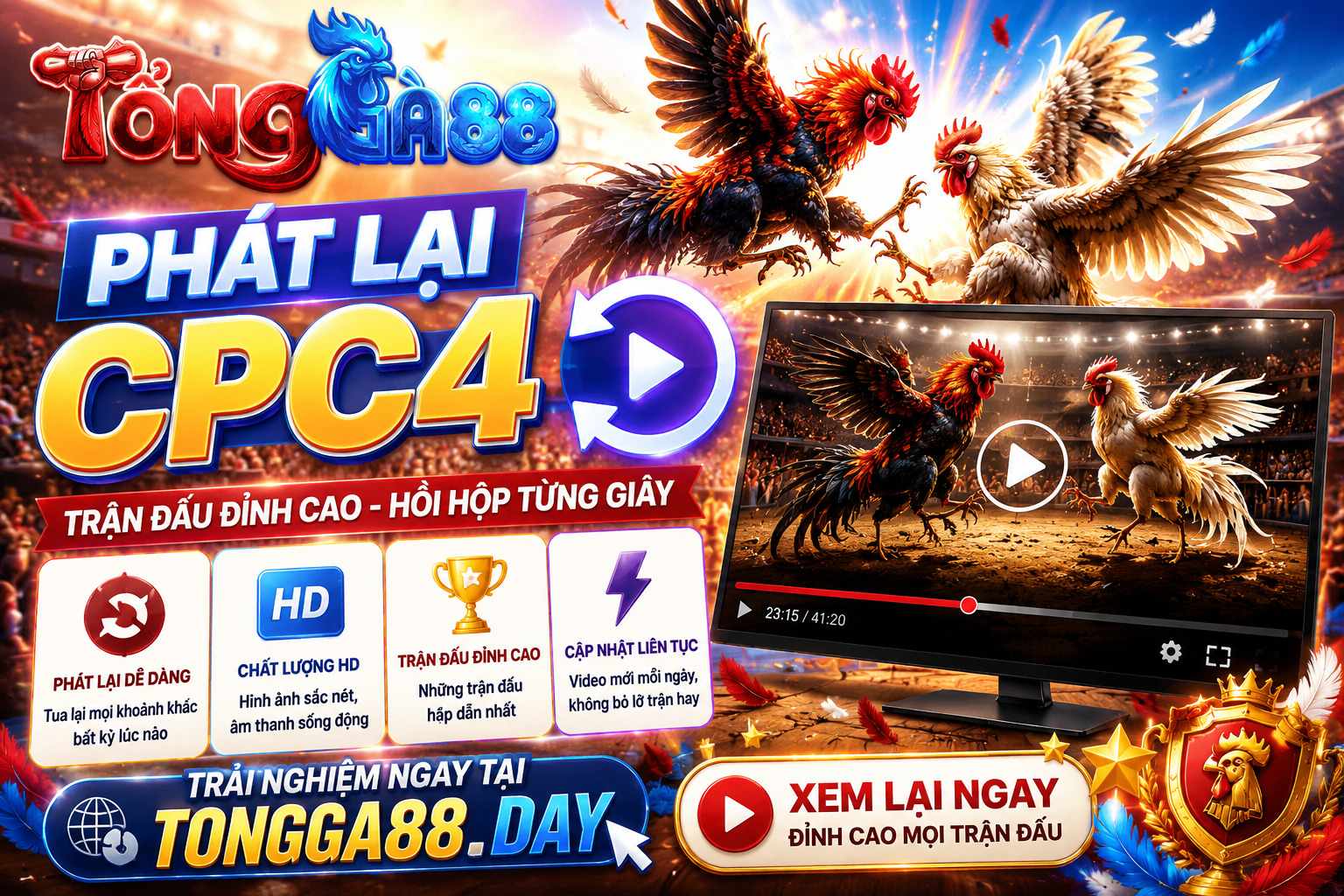 Phát Lại CPC4 Trên TỔNG GÀ 88 Và Xu Hướng Xem Đá Gà Trực Tiếp Trên Mobile