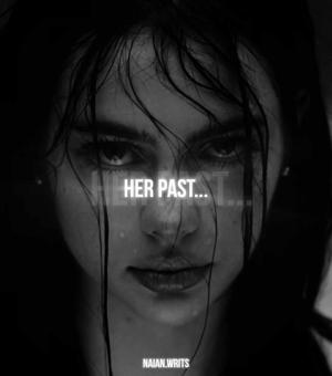 Her past ~