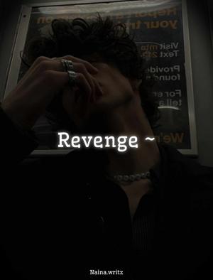 Revenge ~