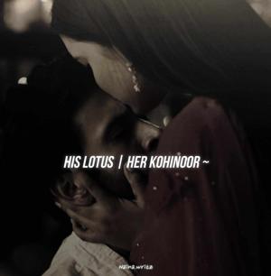 His Lotus | Her Kohinoor💎 ~