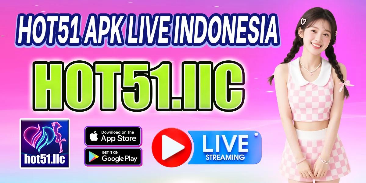Hot51 APK 2026 streaming live app preview