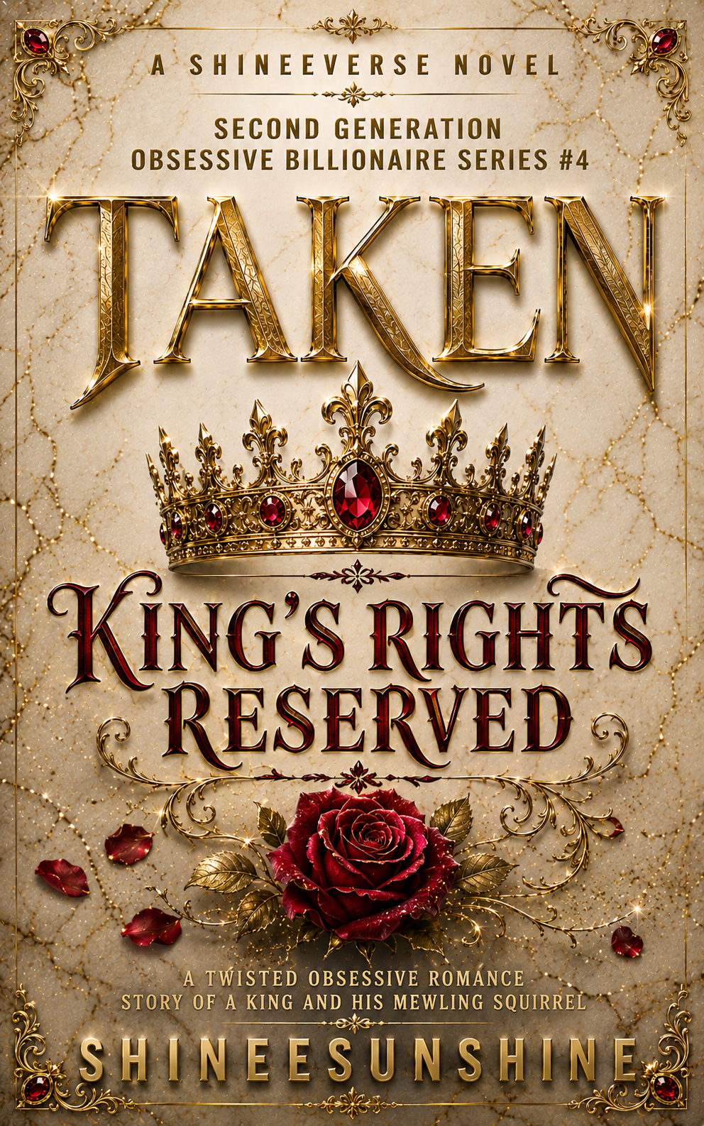 TAKEN : King's Rights Reserved [#4 in Obsessive Series] Completed]✓
