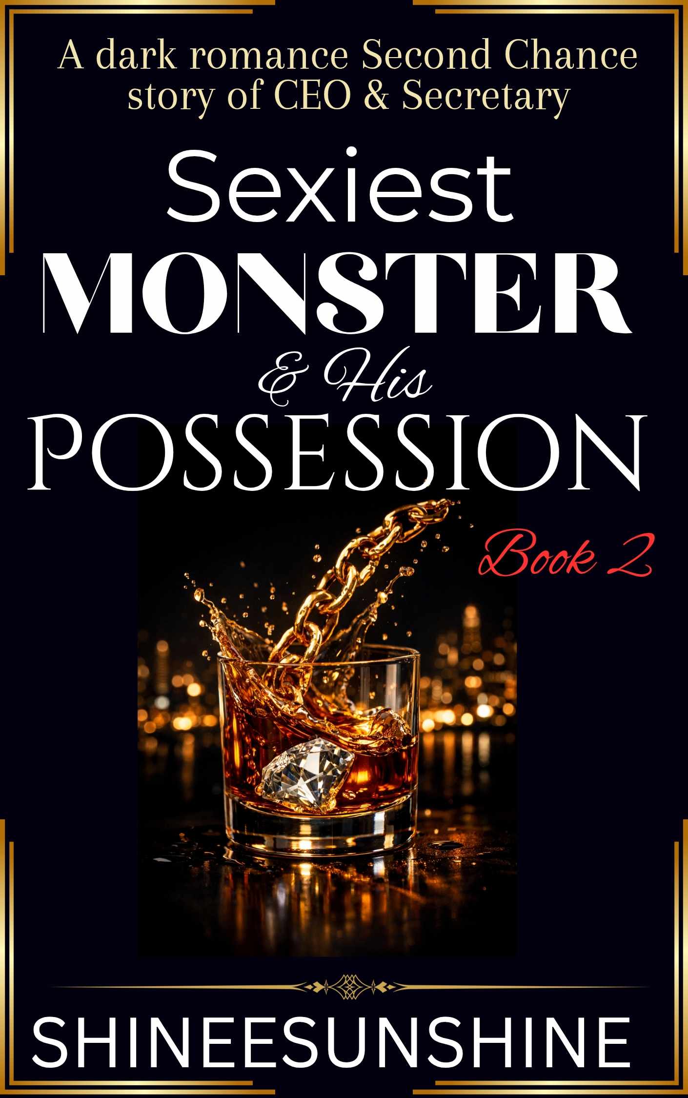 Sexiest Monster And His POSSESSION [#2 in Possessive Series] Completed ✓