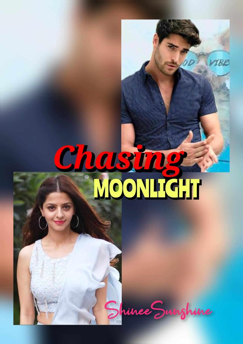 Chasing MOONLIGHT [#7 in Obsessive Series] Completed ✓