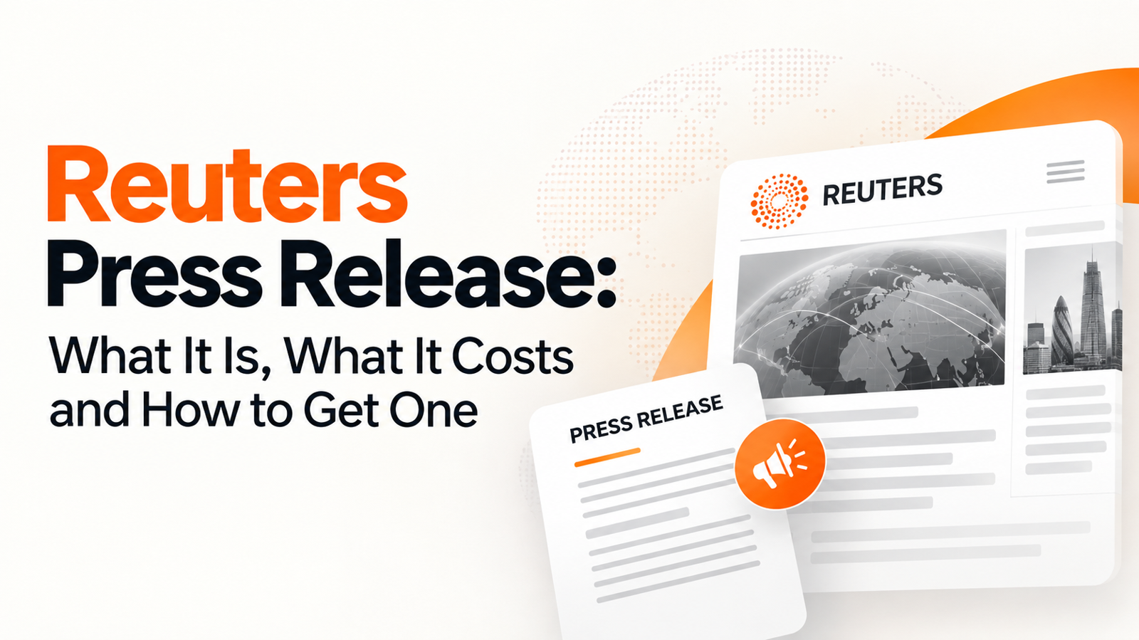Reuters Press Release: What It Is, What It Costs and How to Get One