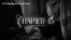 15●|𝐓𝐡𝐞 𝐒𝐨𝐟𝐭𝐧𝐞𝐬𝐬 𝐈𝐧 𝐇𝐢𝐬 𝐓𝐨𝐮𝐜𝐡