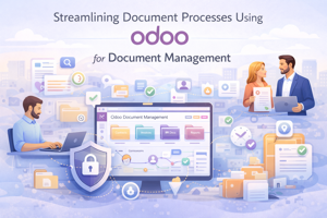 Streamlining Document Processes Using Odoo for Document Management