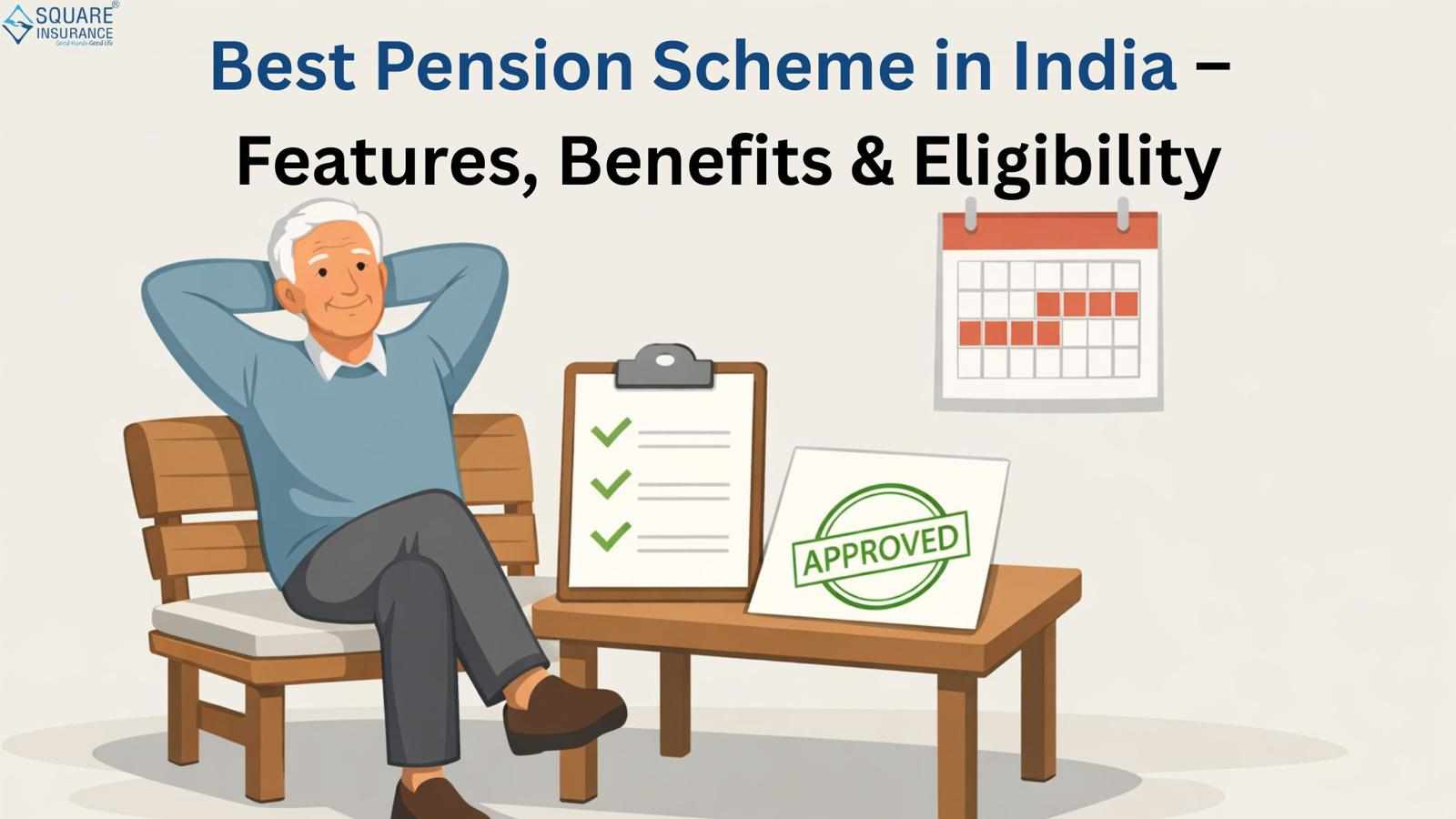Best Pension Scheme in India – Features, Benefits & Eligibility