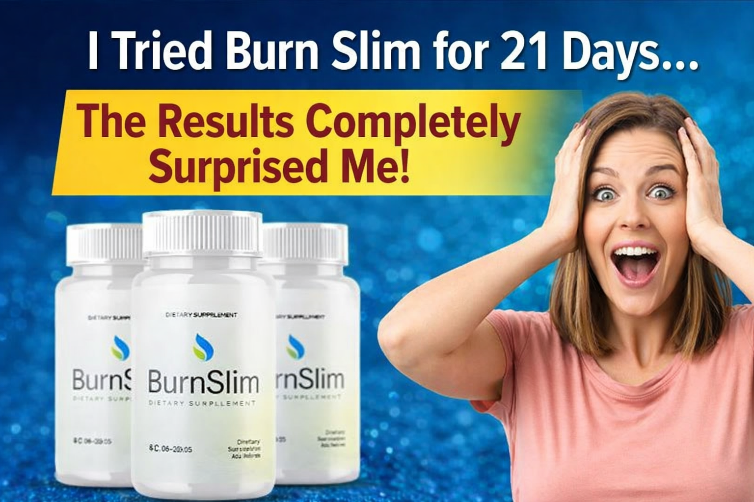 Burn Slim 21-Day Test: My Honest Experience & The Unexpected Fat Loss Results